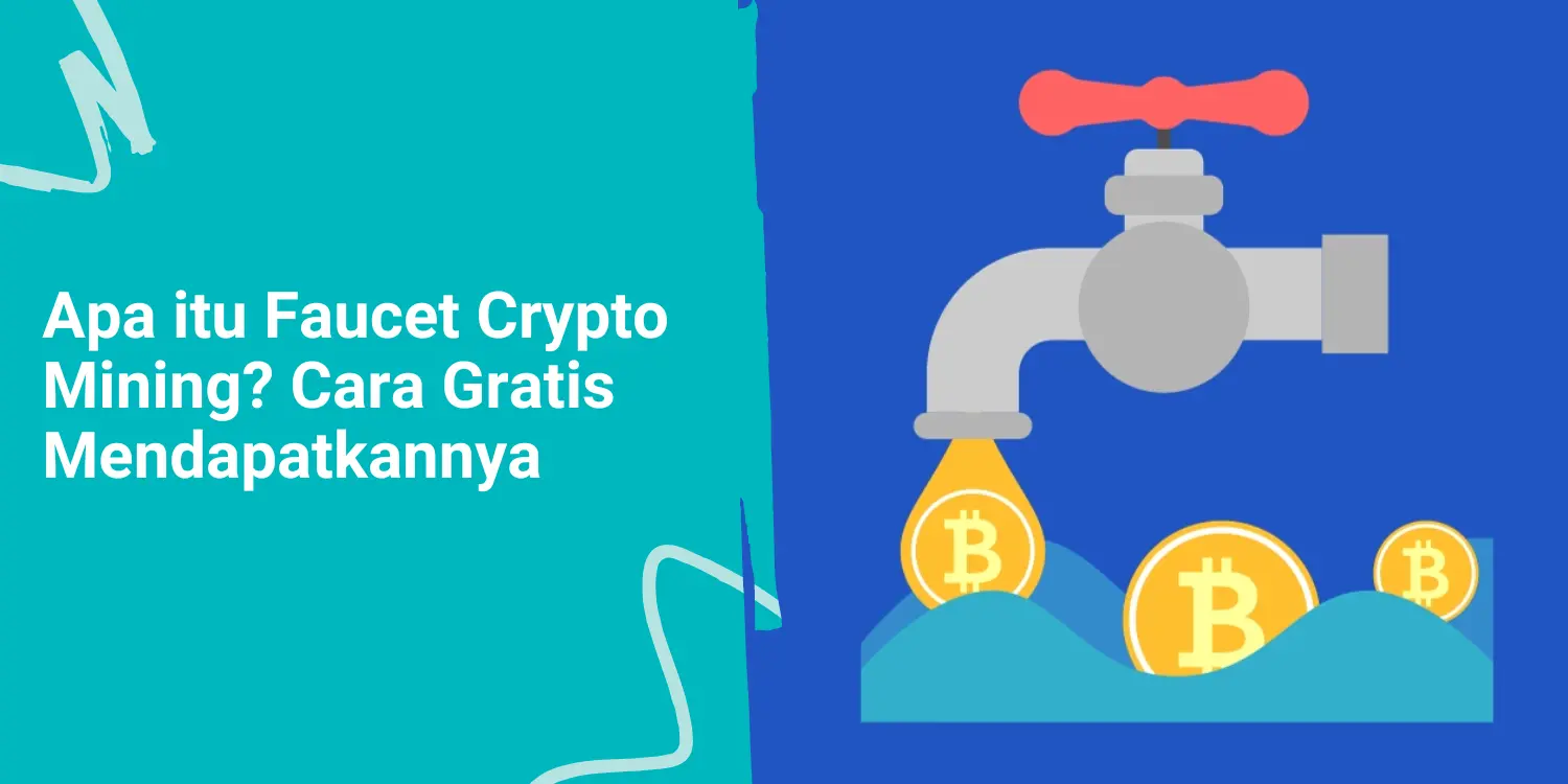 Apa itu Faucet Crypto Mining? Cara Gratis Mendapatkannya