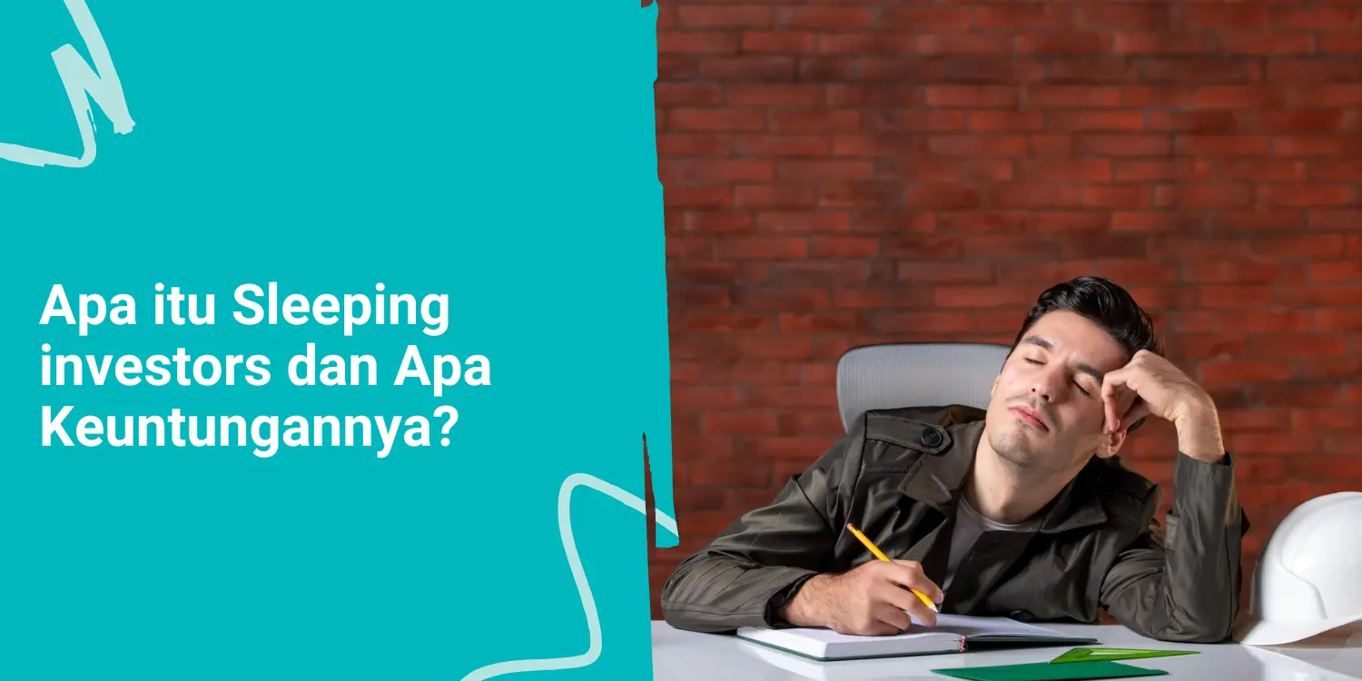 Apa itu Sleeping investors dan Apa Keuntungannya?