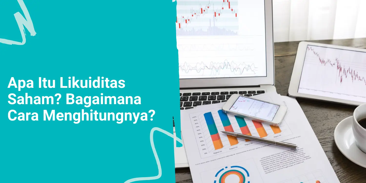 Apa Itu Likuiditas Saham? Bagaimana Cara Menghitungnya?