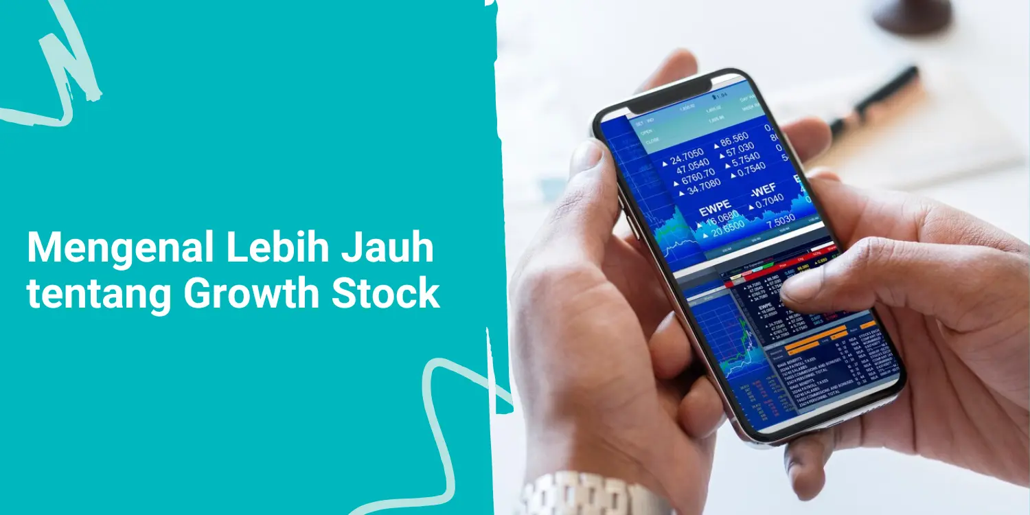 Mengenal Lebih Jauh tentang Growth Stock