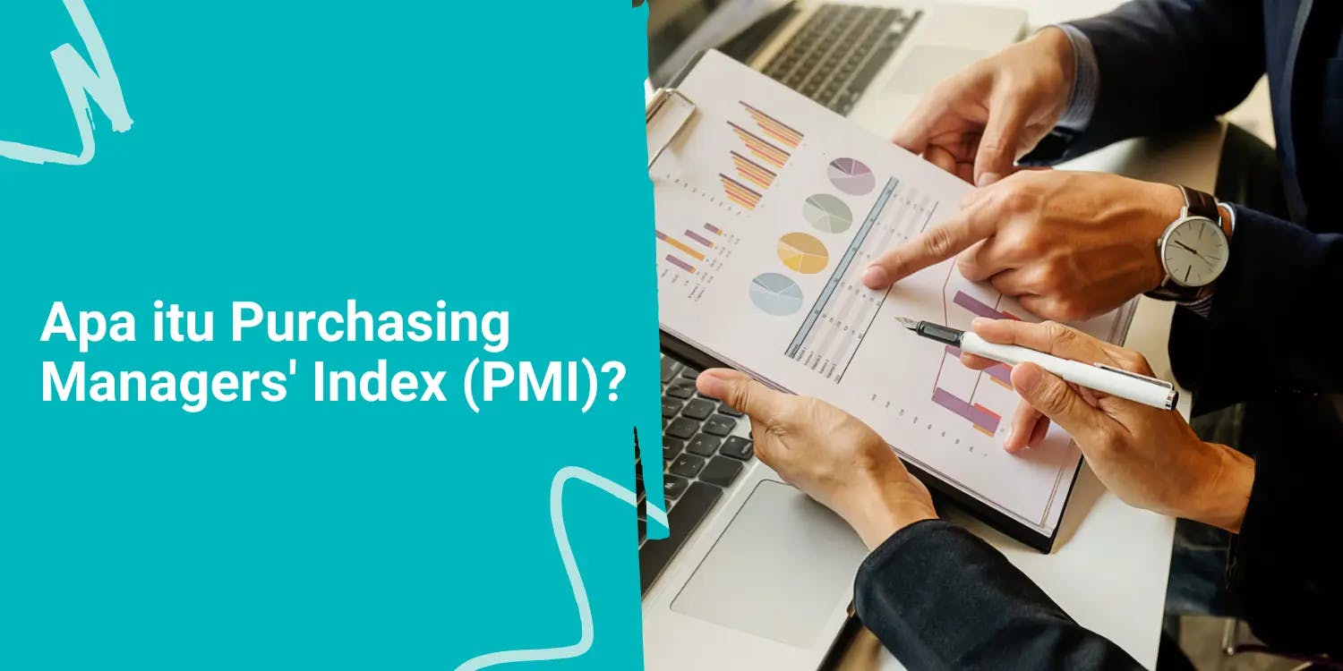 Apa itu Purchasing Managers Index (PMI)?