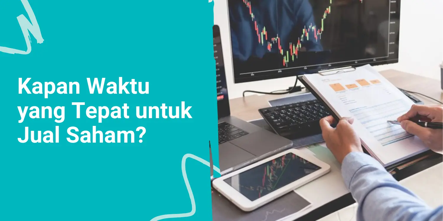 Apa Itu Jual Saham? Ini Strategi dan Waktu yang Tepat