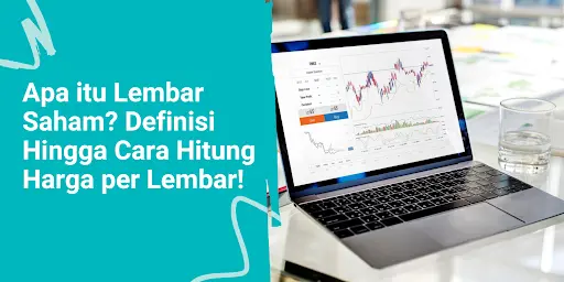 Apa itu Laba per Lembar Saham? Berikut Pengertian hingga Contohnya!