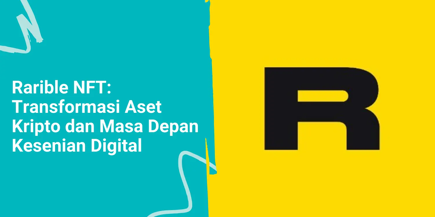 Rarible NFT: Transformasi Aset Kripto dan Masa Depan Kesenian Digital