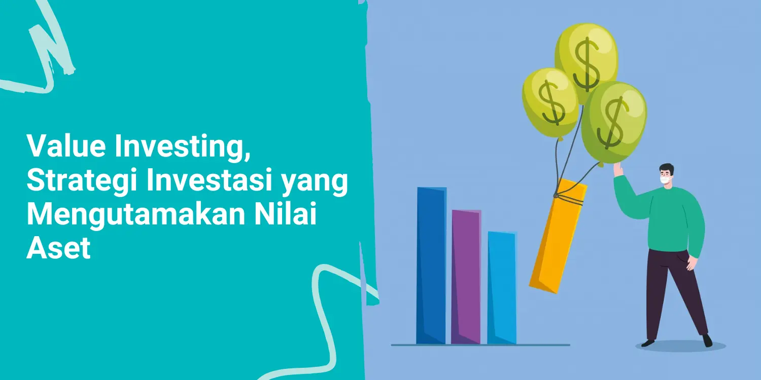 Value Investing, Strategi Investasi yang Mengutamakan Nilai Aset