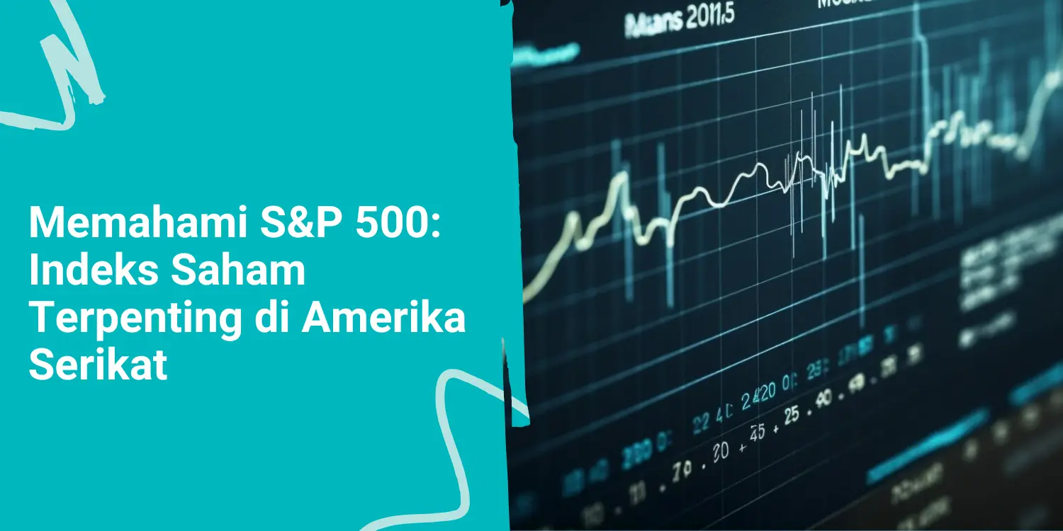 S&P 500 – Pengertian