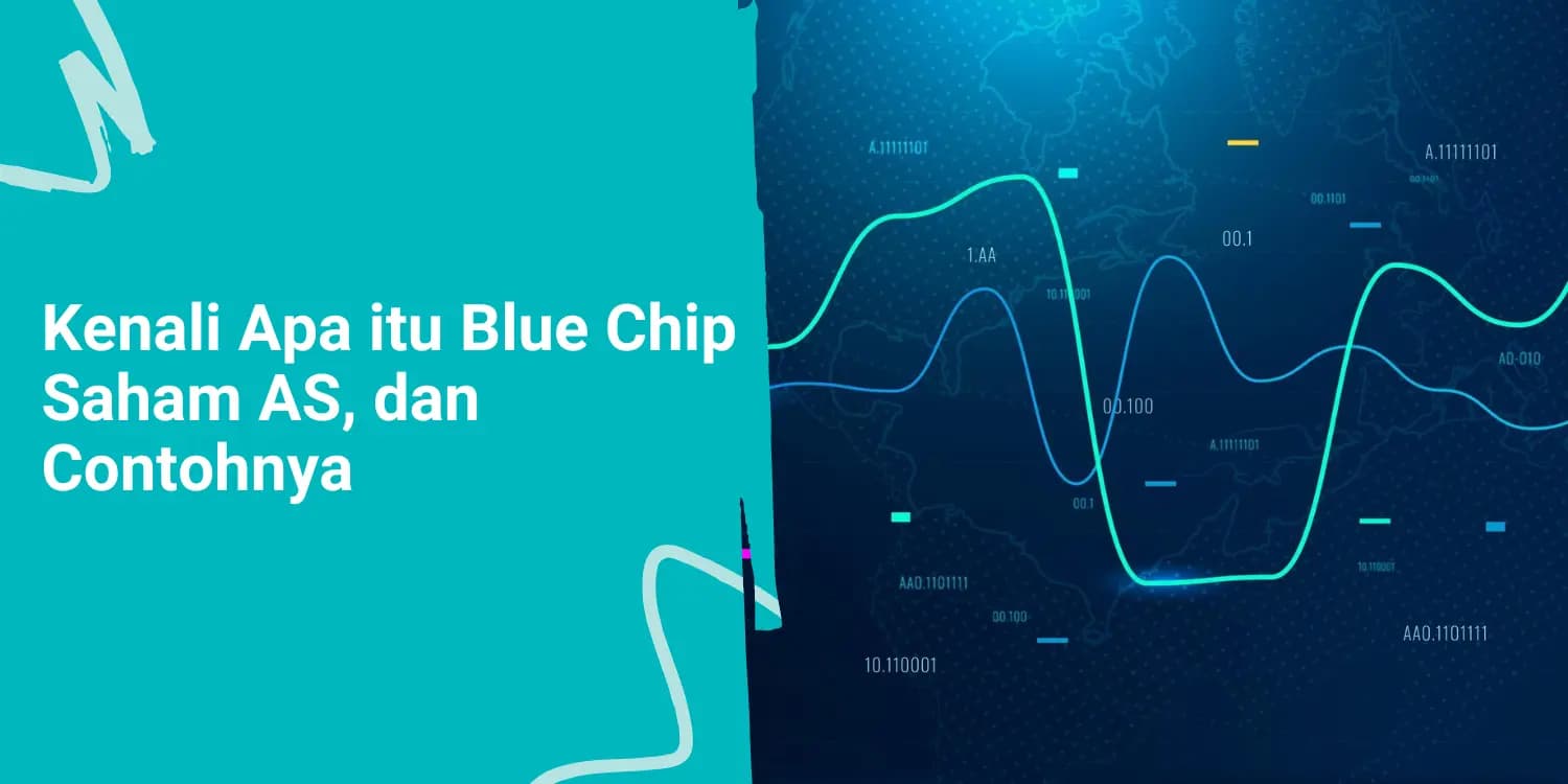 Apa itu Blue Chip Saham AS? Ini Arti dan Bagaimana Contohnya