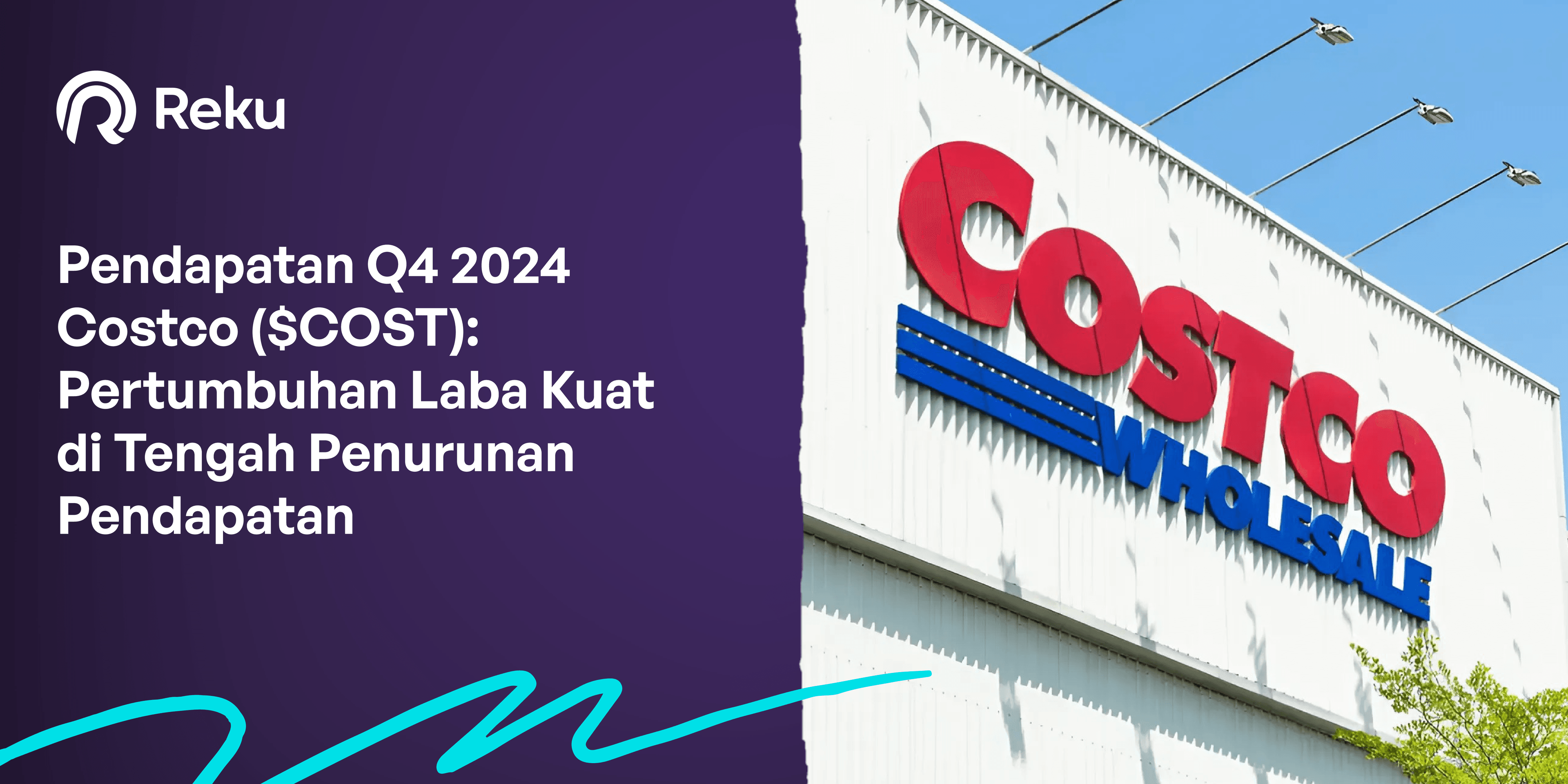 Highlight Laporan Keuangan Q4 2024 Costco [$COST]: Pertumbuhan Laba Kuat di Tengah Penurunan Pendapatan