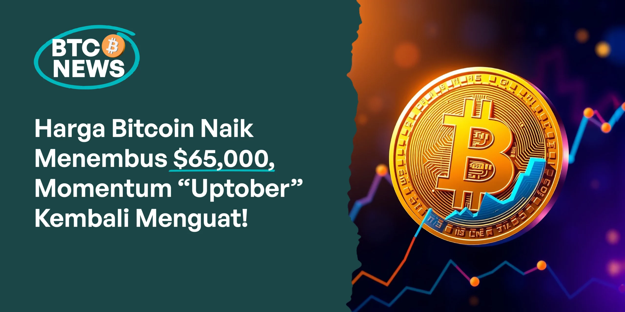 Harga Bitcoin Naik Menembus $65,000, Momentum “Uptober” Kembali Menguat!