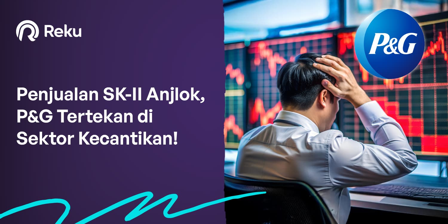Penjualan SK-II Anjlok di China, P&G Hadapi Tantangan di Sektor Kecantikan!