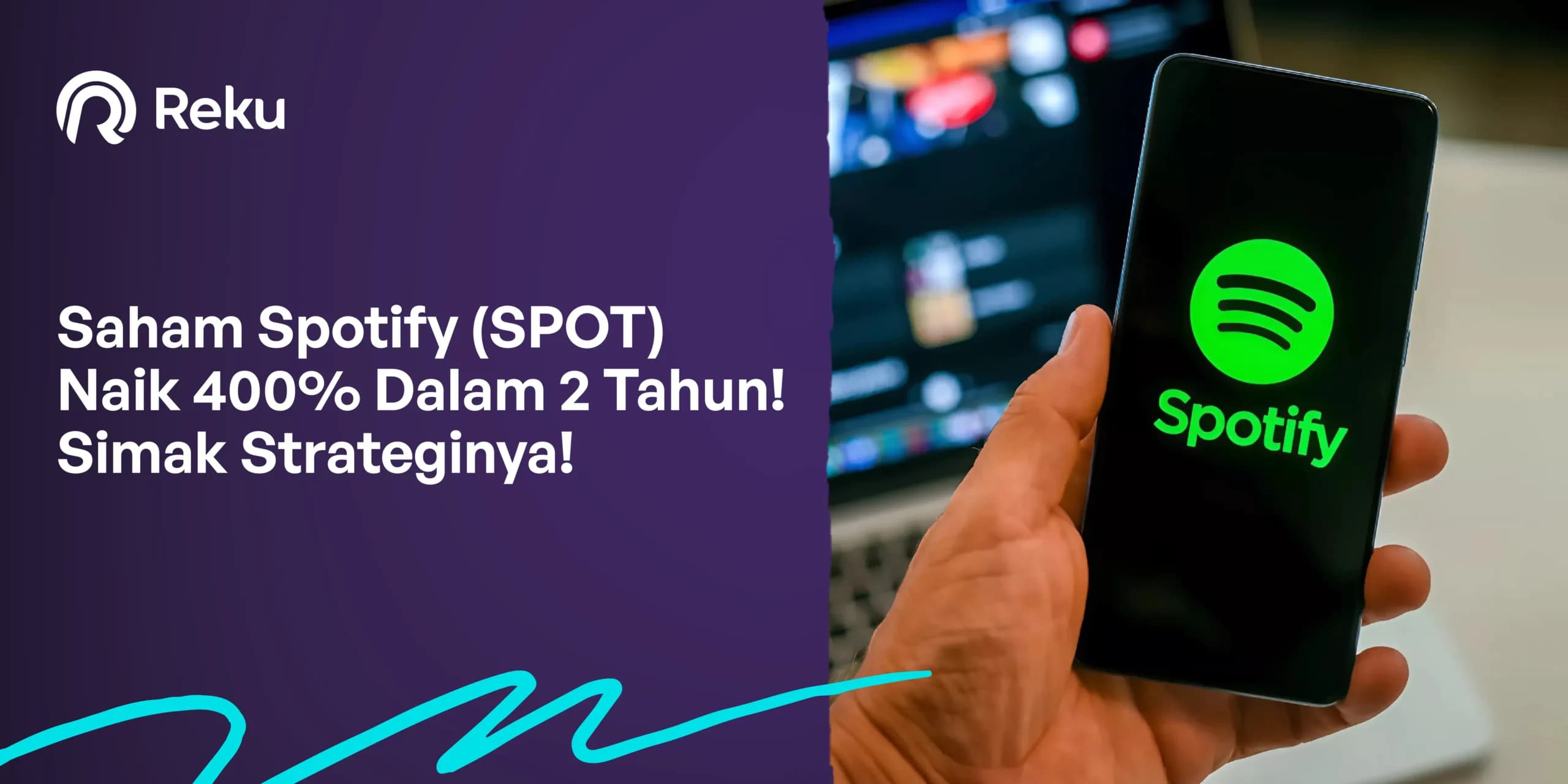 Saham Spotify (SPOT) Naik 400% Dalam 2 Tahun! Simak Strateginya!