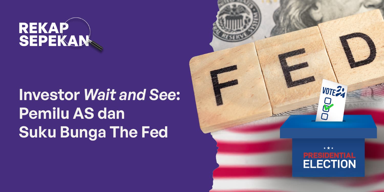 Investor Wait and See: Pemilu AS dan Suku Bunga The Fed Mempengaruhi Pasar Global