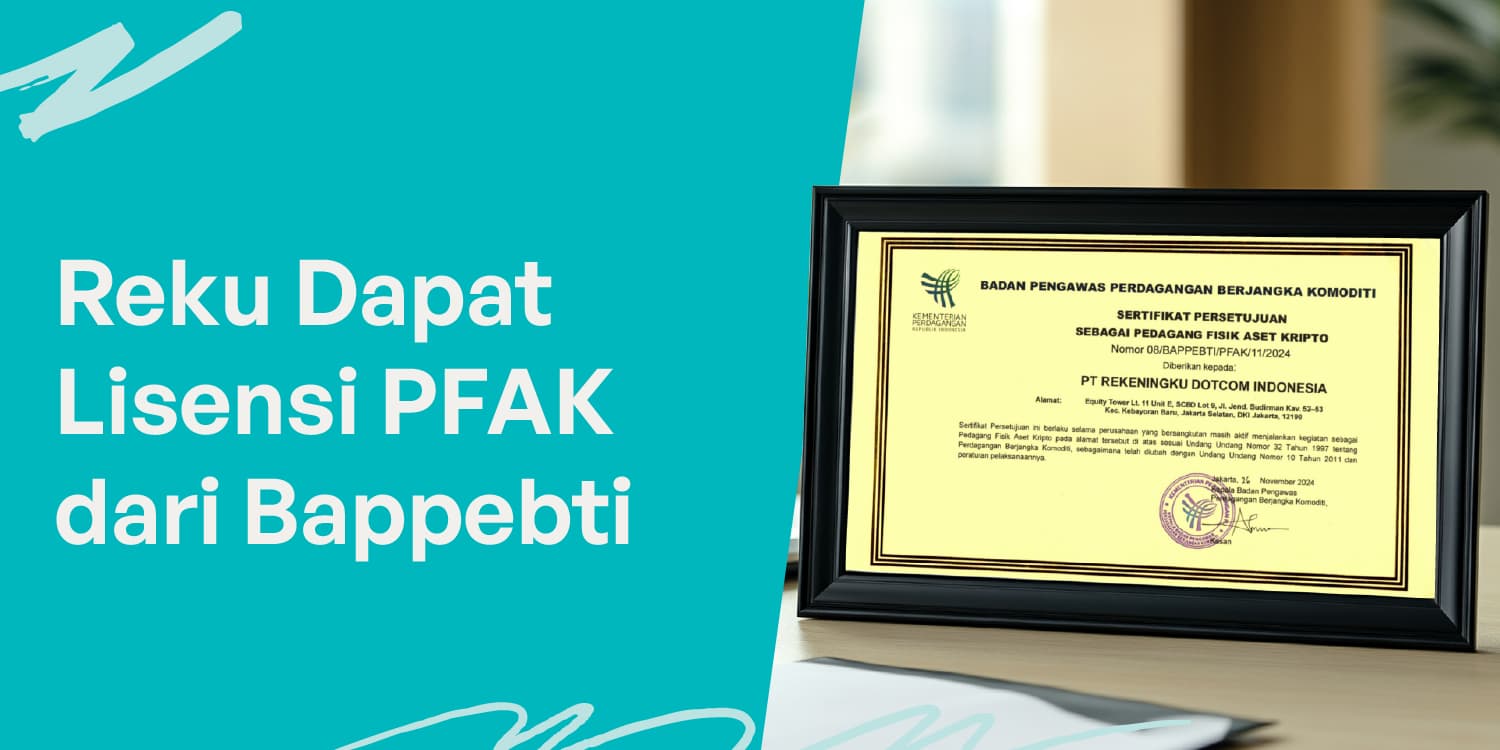Reku Dapat Lisensi PFAK dari Bappebti,  Siap Genjot Pertumbuhan Industri Kripto Indonesia