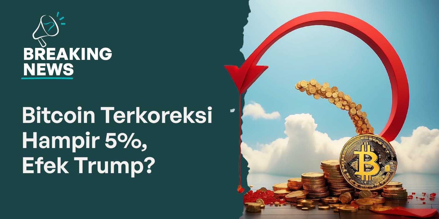 Berita Crypto Hari Ini: Harga Bitcoin Terkoreksi Hampir 5%, Efek Trump?