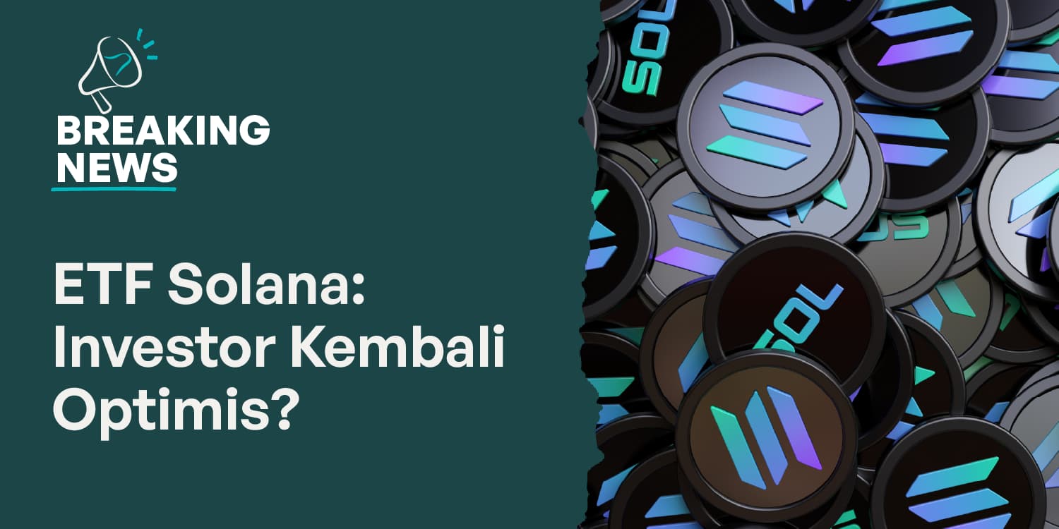 ETF Solana Spot: Optimisme Investor Kembali Meningkat?