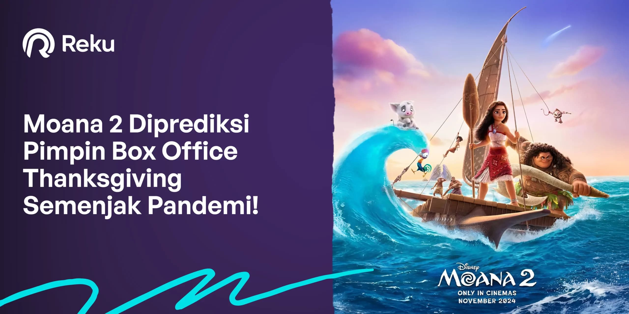 Moana 2 Diprediksi Pimpin Box Office Thanksgiving Semenjak Pandemi!