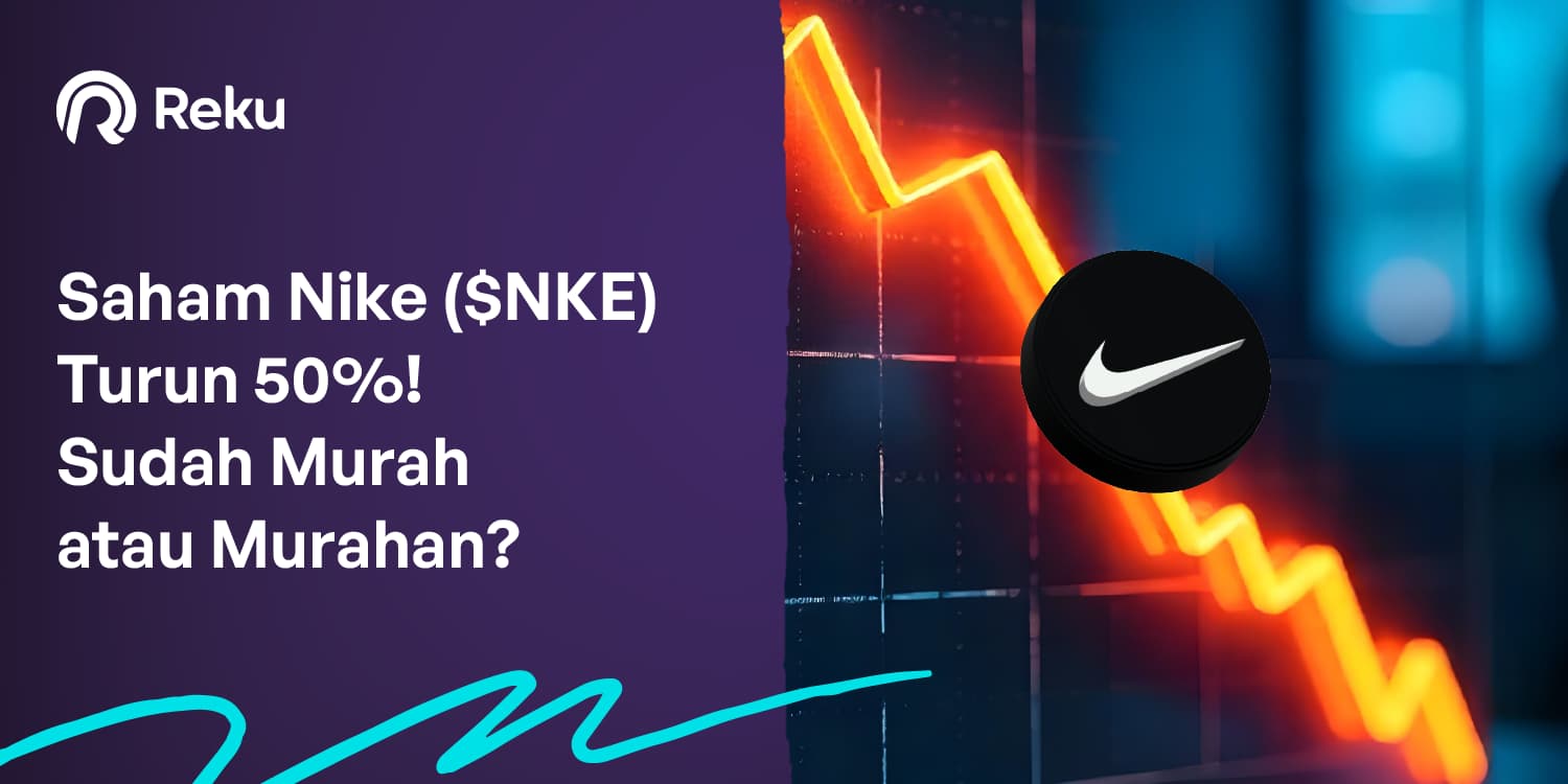 Saham Nike ($NKE) Turun 50%! Sudah Murah atau Murahan?
