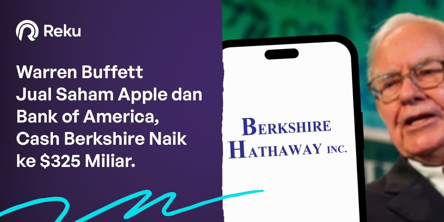 Warren Buffett Jual Saham Apple dan Bank of America, Cash Berkshire Naik ke $325 Miliar.
