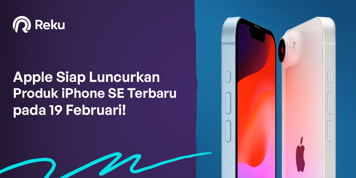 Apple Siap Luncurkan Produk iPhone SE Terbaru pada 19 Februari!