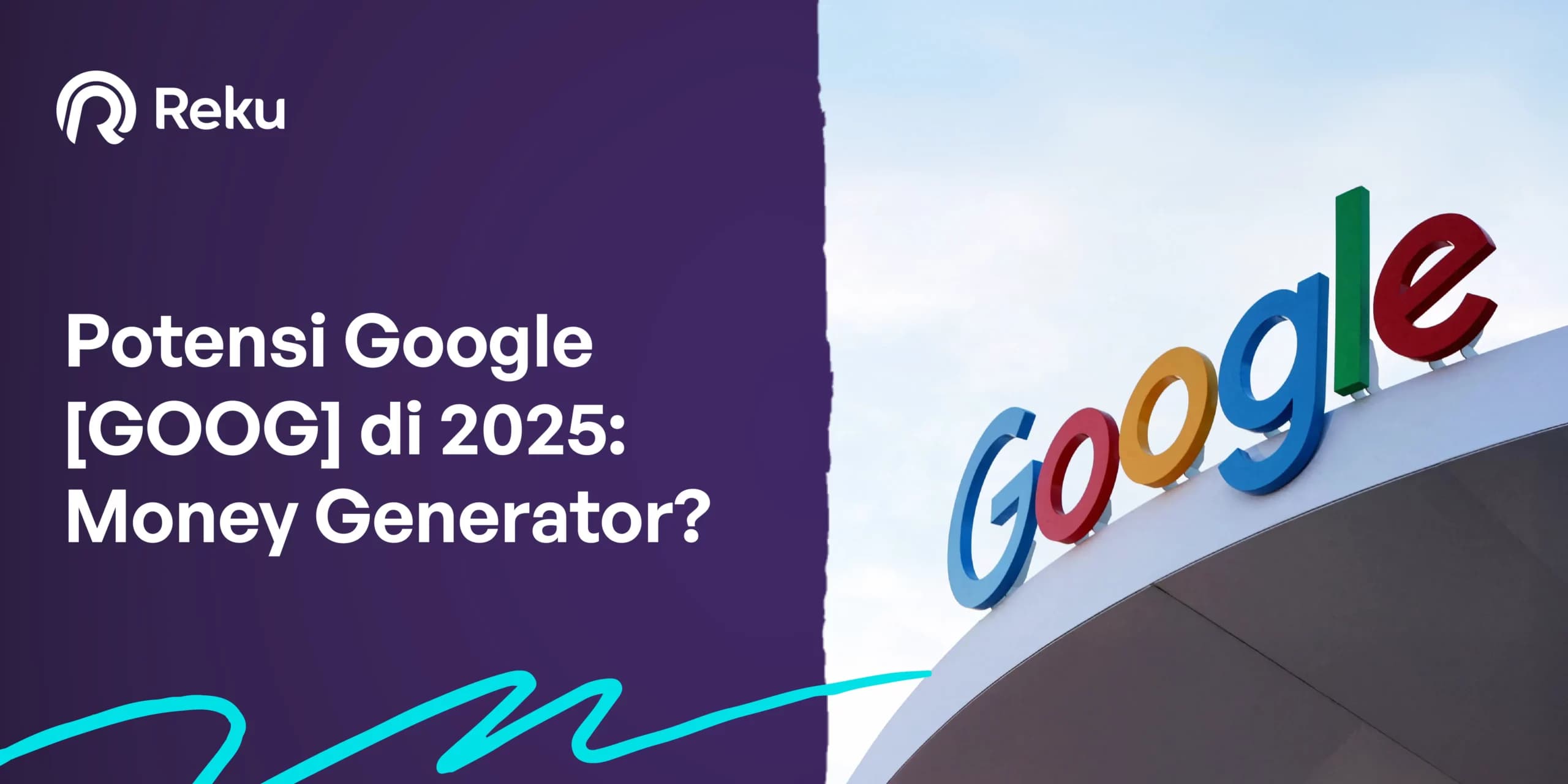 Potensi Google (GOOG) di 2025: Money Generator?