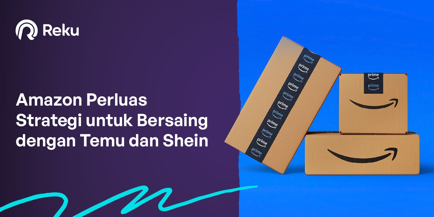 Amazon Perluas Strategi Global untuk Bersaing dengan Temu dan Shein