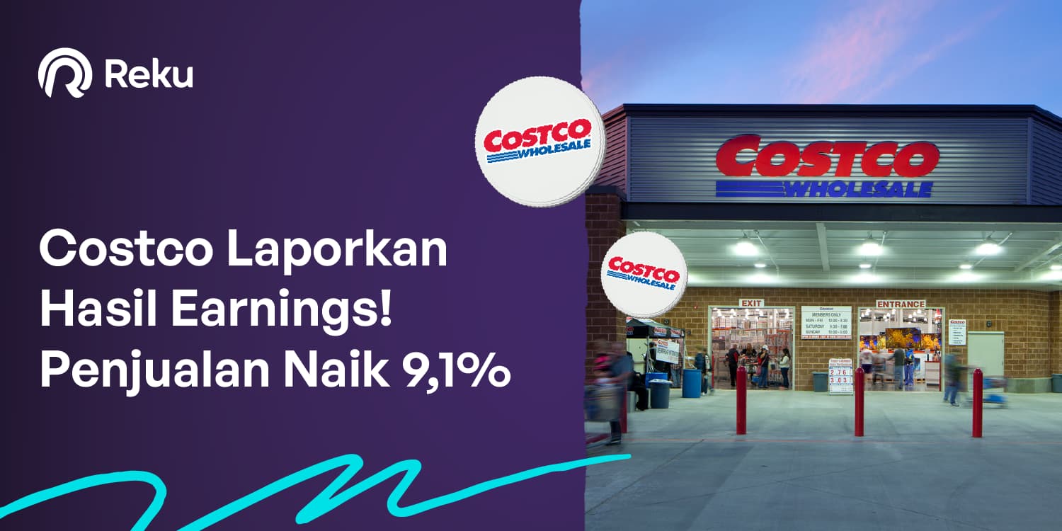 Costco Laporkan Hasil Earnings! Penjualan Naik 9,1%