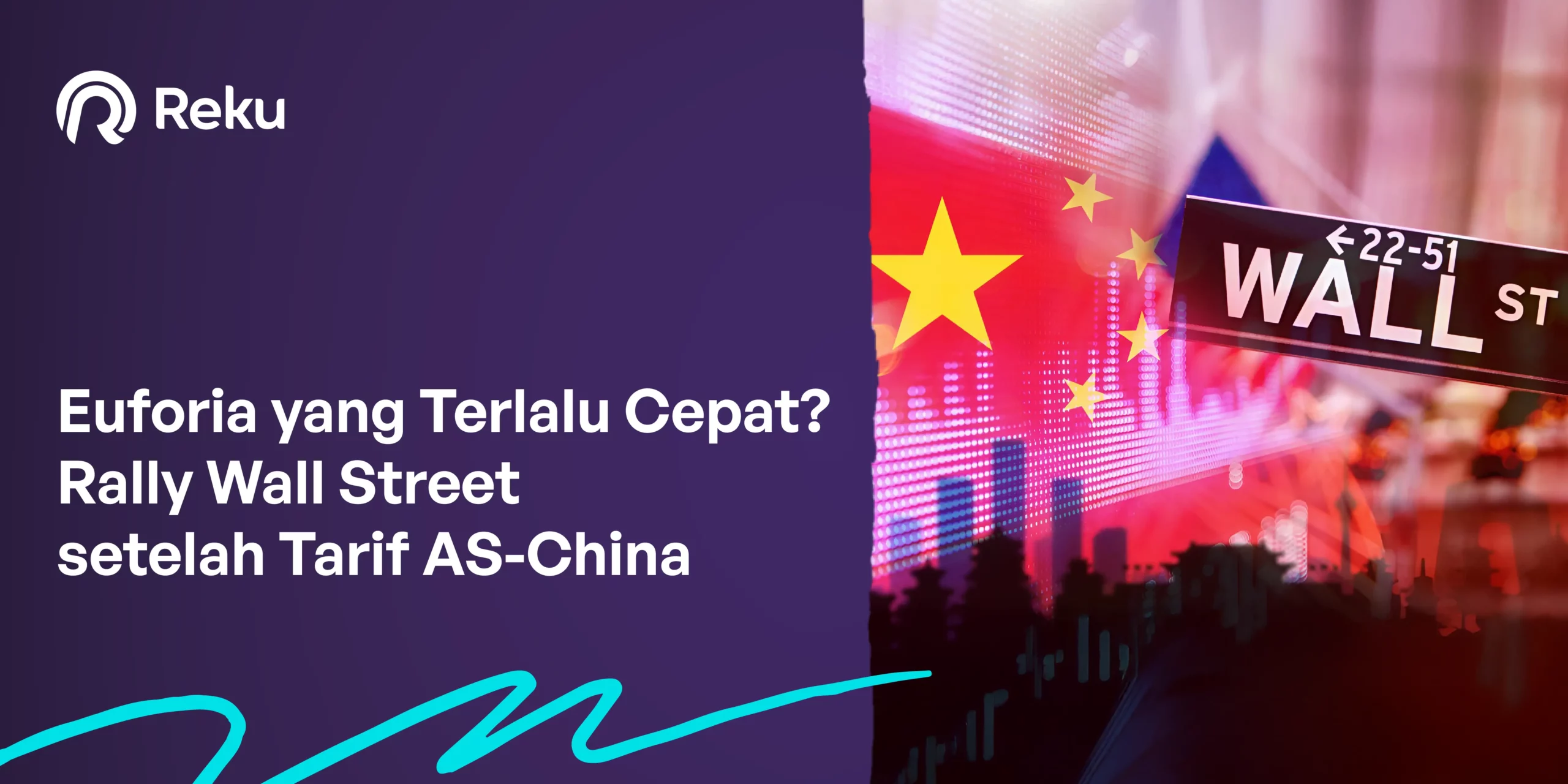 Euforia yang Terlalu Cepat? Rally Wall Street setelah Tarif AS-China