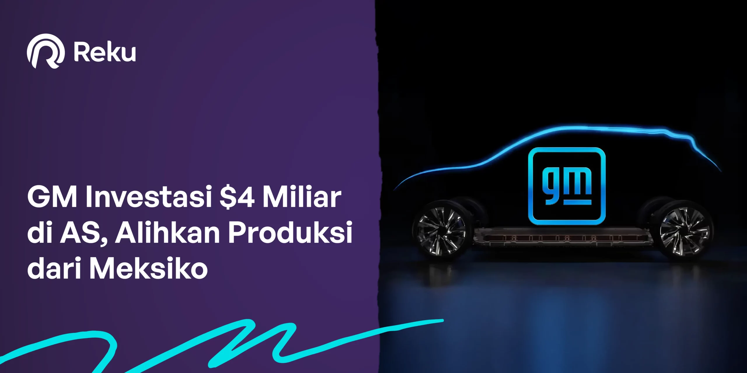 GM Investasi $4 Miliar di AS, Alihkan Produksi dari Meksiko