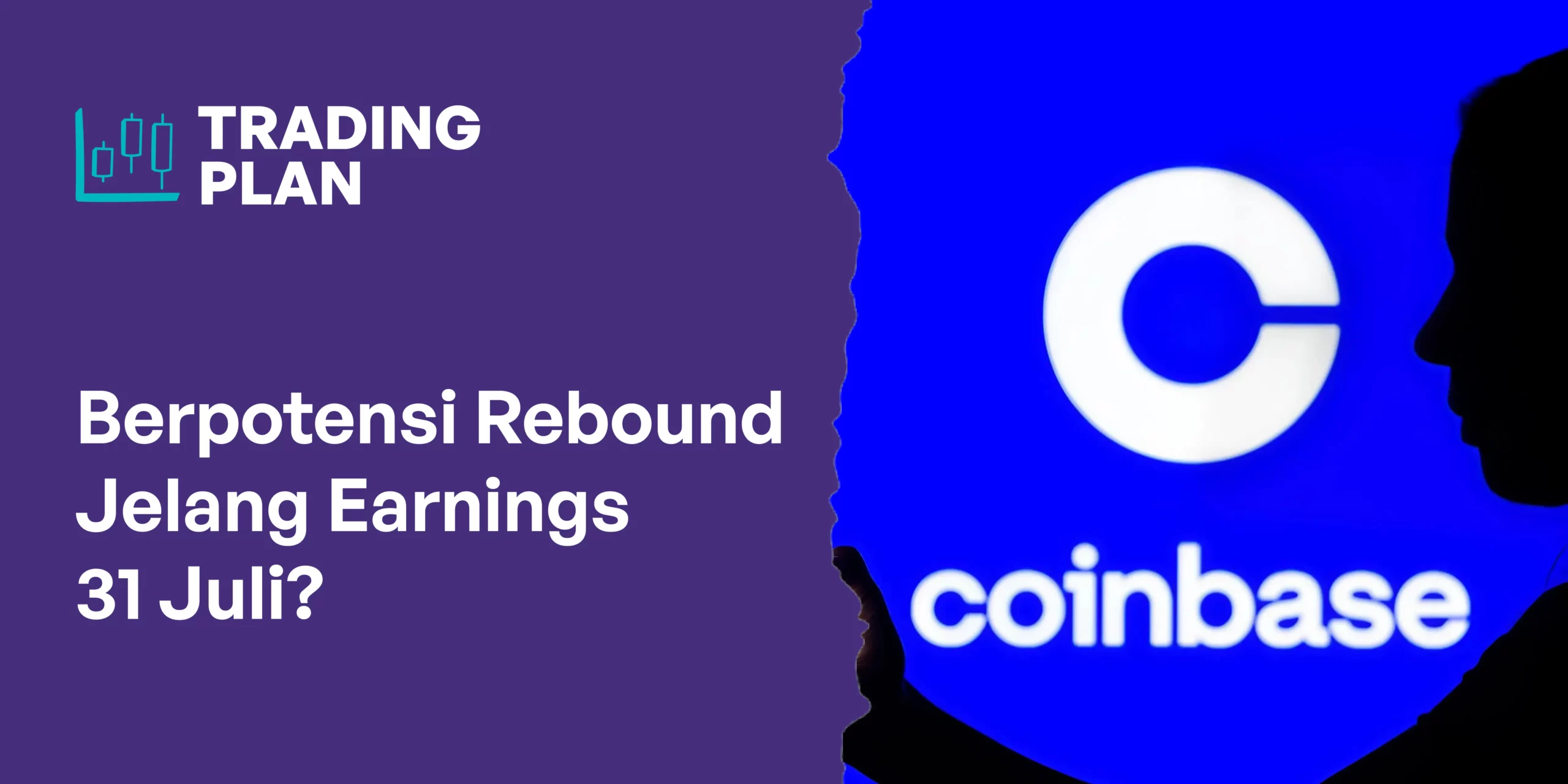 Coinbase (COIN): Potensi Rebound Jelang Earnings 31 Juli?