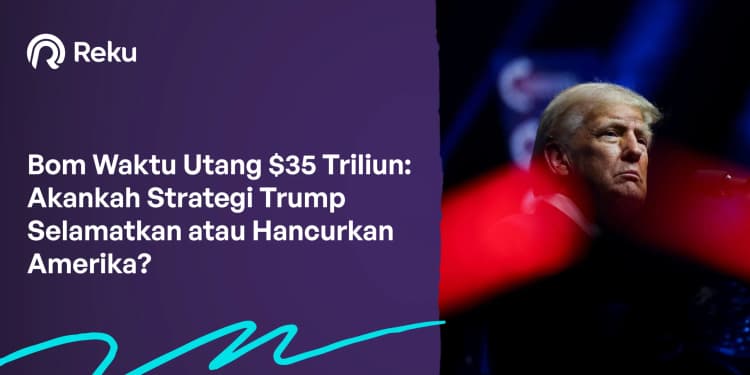 Bom Waktu Utang $35 Triliun: Akankah Strategi Trump Selamatkan atau Hancurkan Amerika?