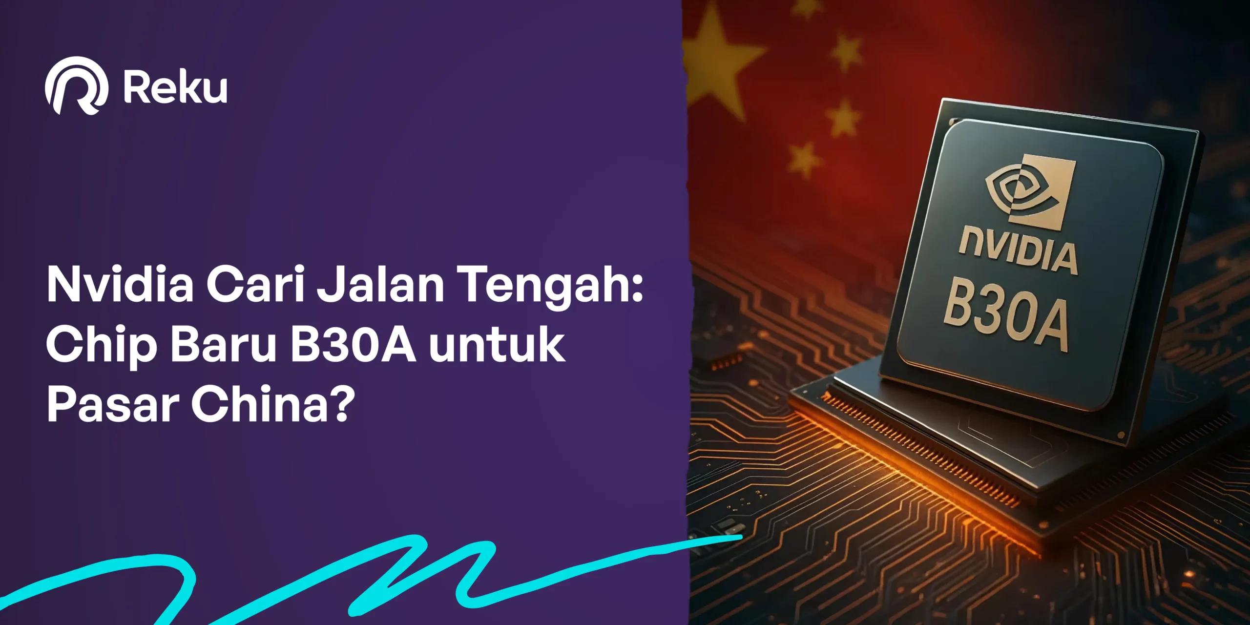 Nvidia Cari Jalan Tengah: Chip Baru B30A untuk Pasar China?