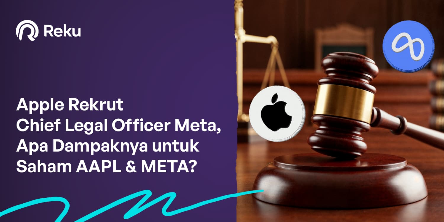 Apple Rekrut Chief Legal Officer Meta, Apa Dampaknya untuk Saham AAPL & META?