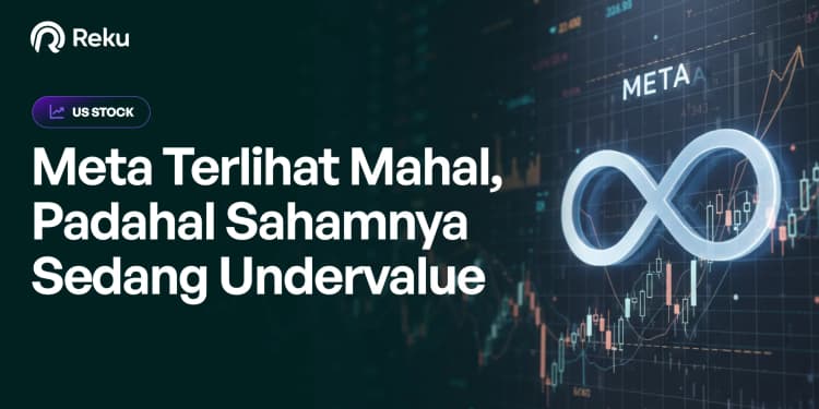 Meta Terlihat Mahal, Padahal Sahamnya Sedang Undervalue