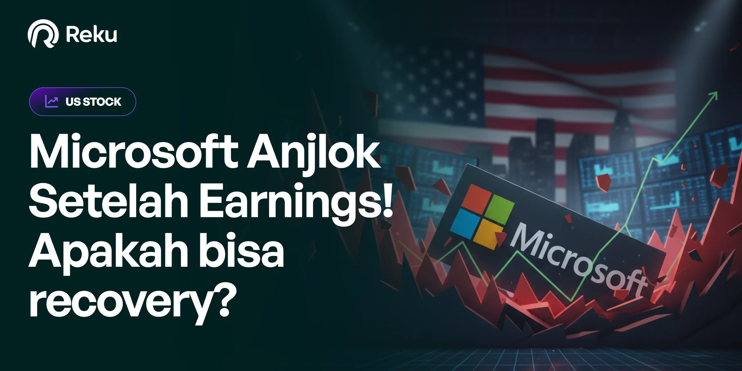 Microsoft [MSFT] Anjlok Setelah Earnings! Apakah bisa recovery?