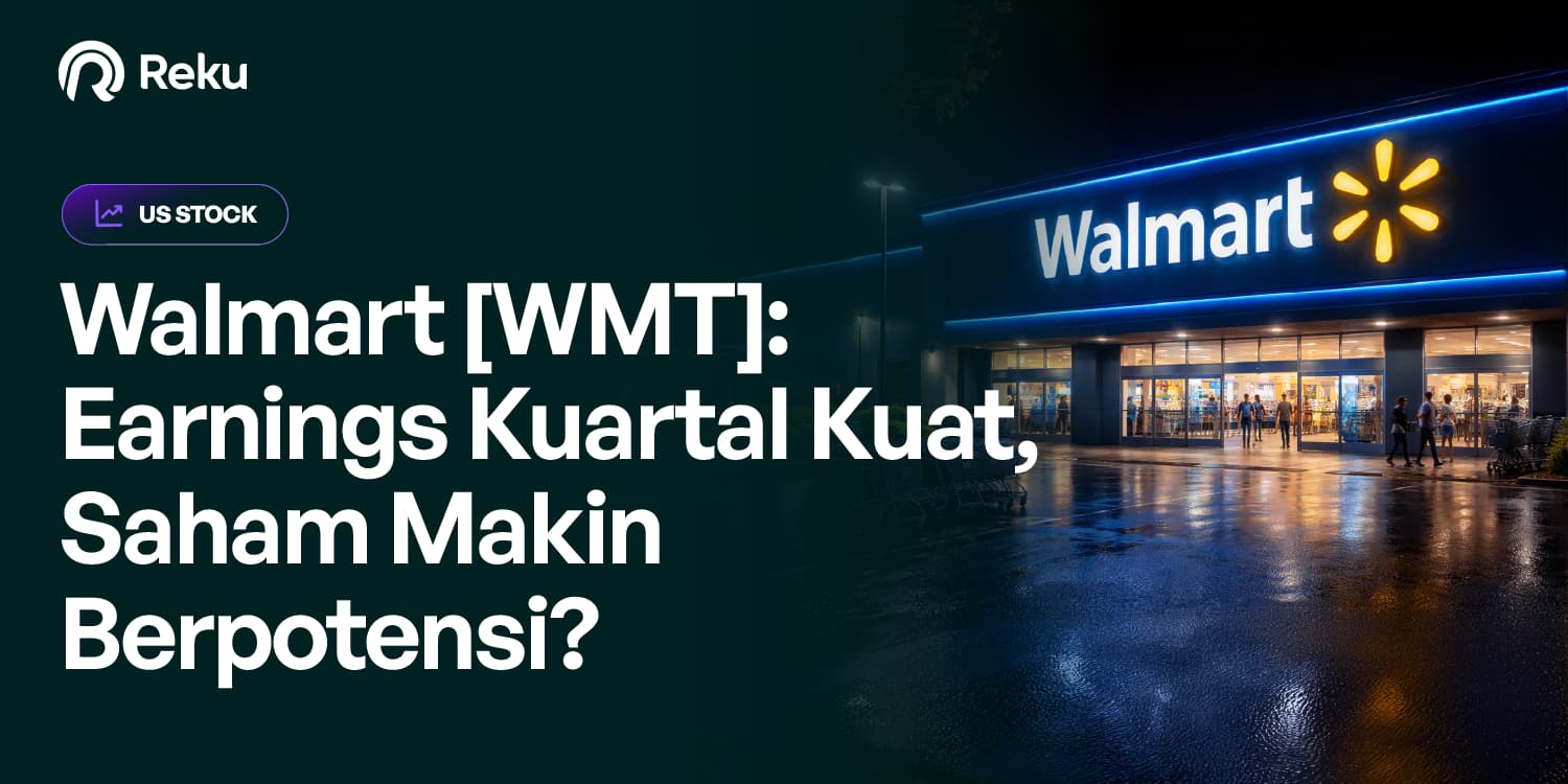 Walmart [WMT]: Earnings Kuartal Kuat, Saham Makin Berpotensi?