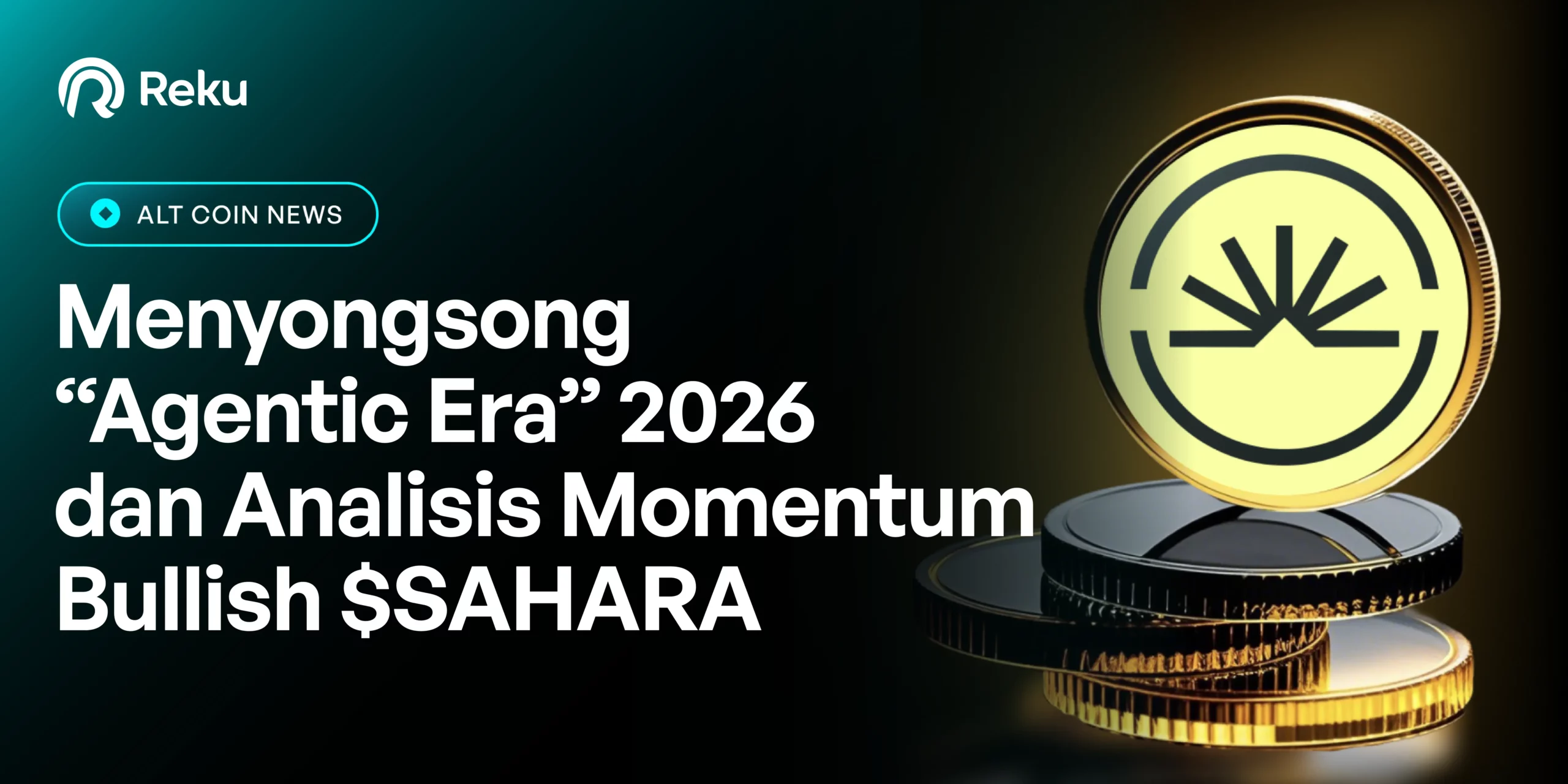 Sahara AI ($SAHARA): Menyongsong “Agentic Era” 2026 dan Analisis Momentum Bullish
