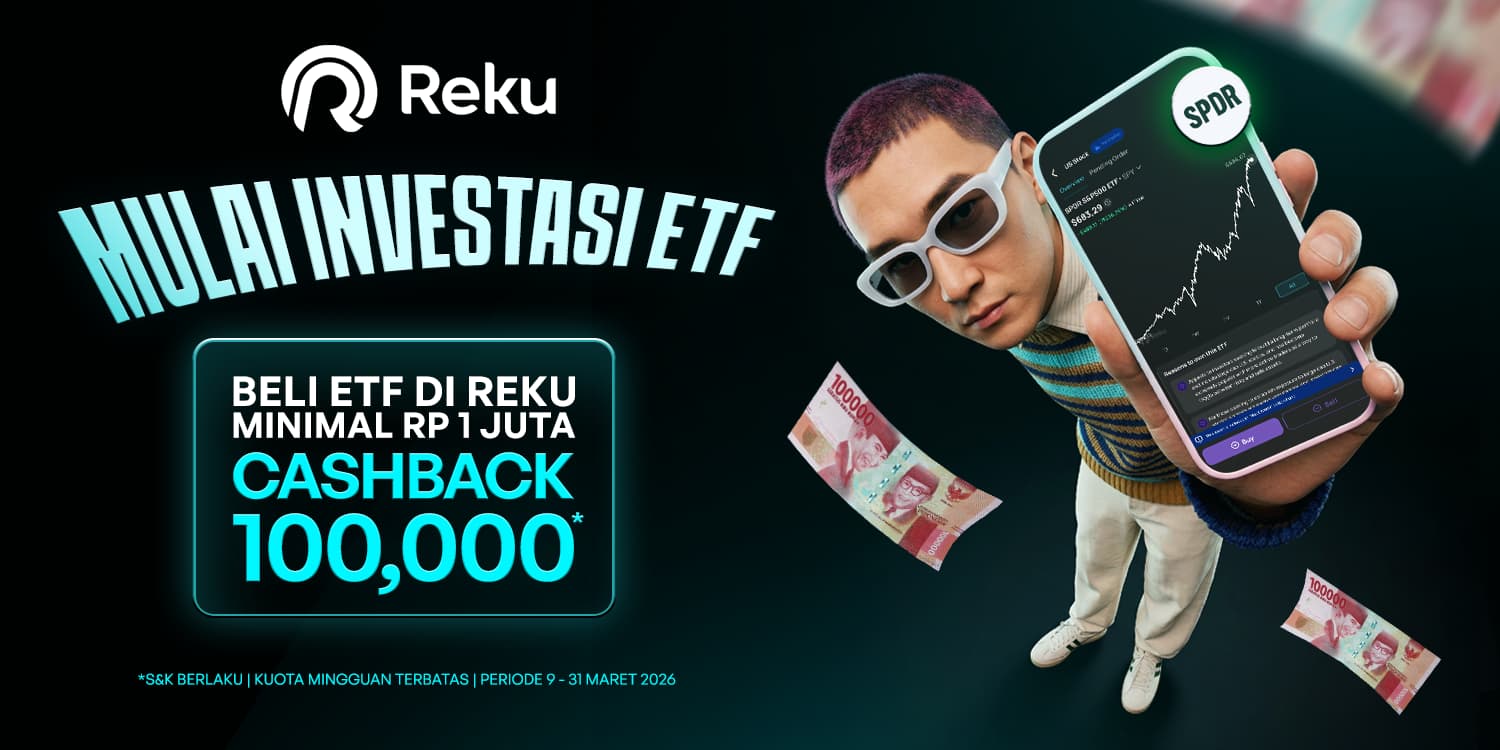 Beli ETF Pertama Kamu, Dapatkan Cashback Hingga Rp100.000!