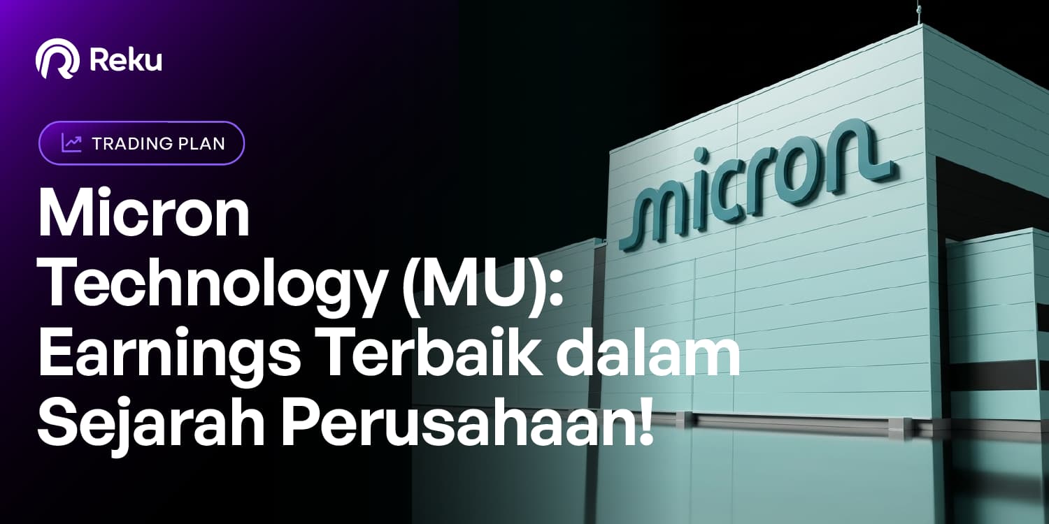 Micron Technology: Earnings Terbaik dalam Sejarah Perusahaan!