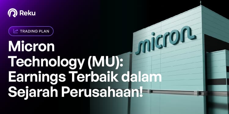 Micron Technology: Earnings Terbaik dalam Sejarah Perusahaan!