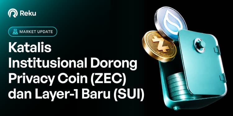 Katalis Institusional Dorong Privacy Coin (ZEC) dan Layer-1 Baru (SUI)