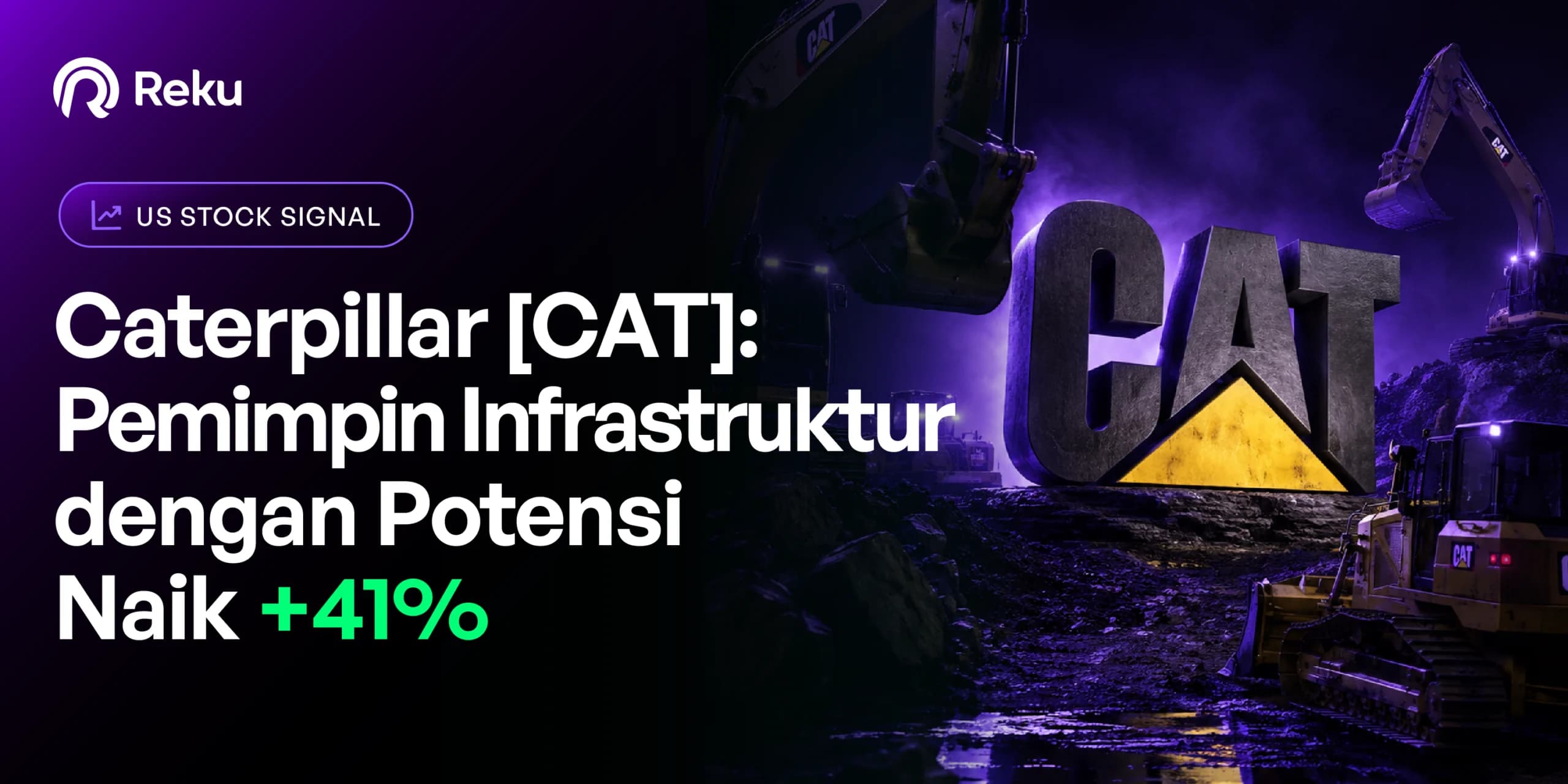 Caterpillar [CAT]: Pemimpin Infrastruktur dengan Potensi Naik 41%!
