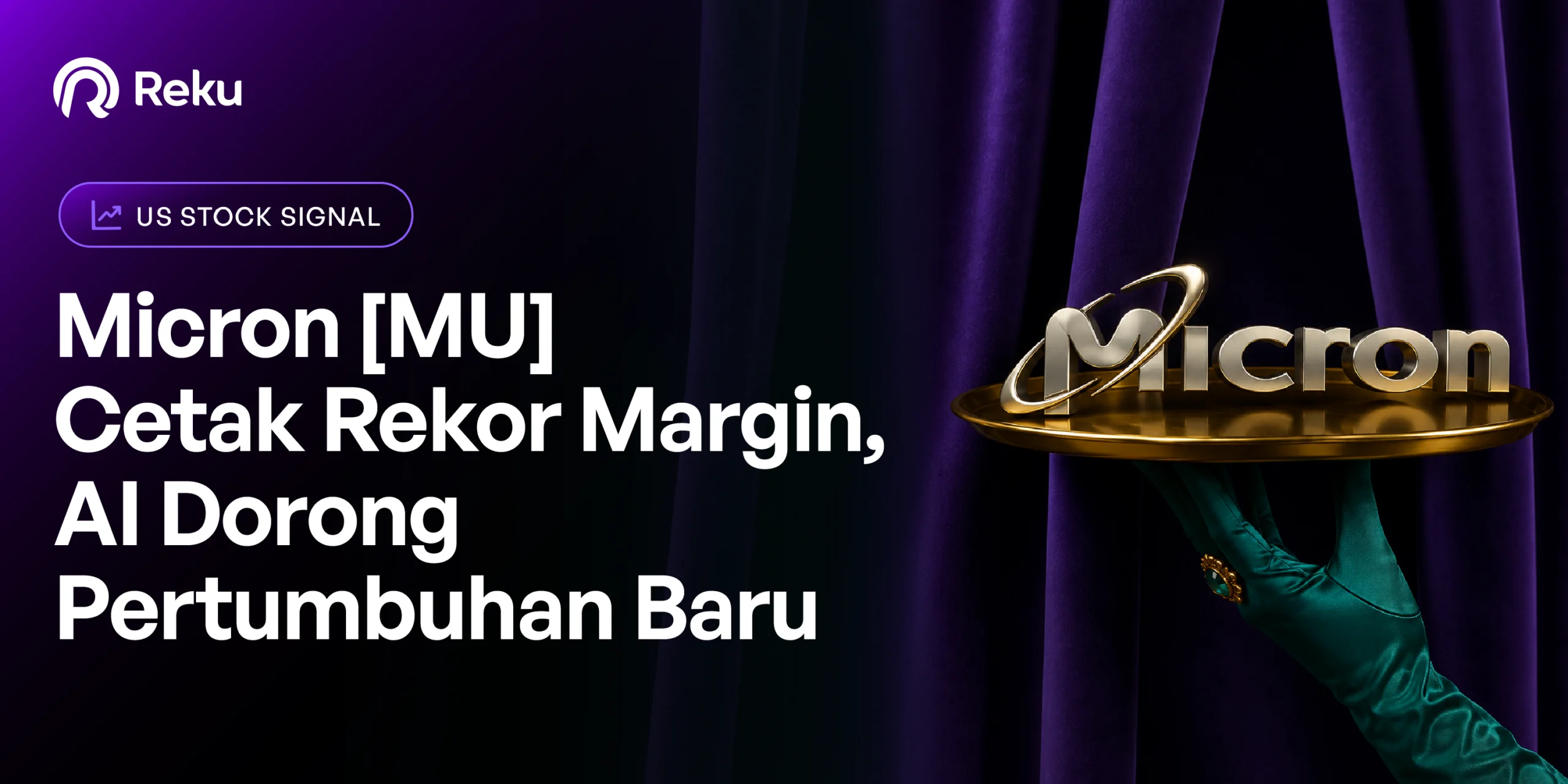 Micron [MU] Cetak Rekor Margin, AI Dorong Pertumbuhan Baru