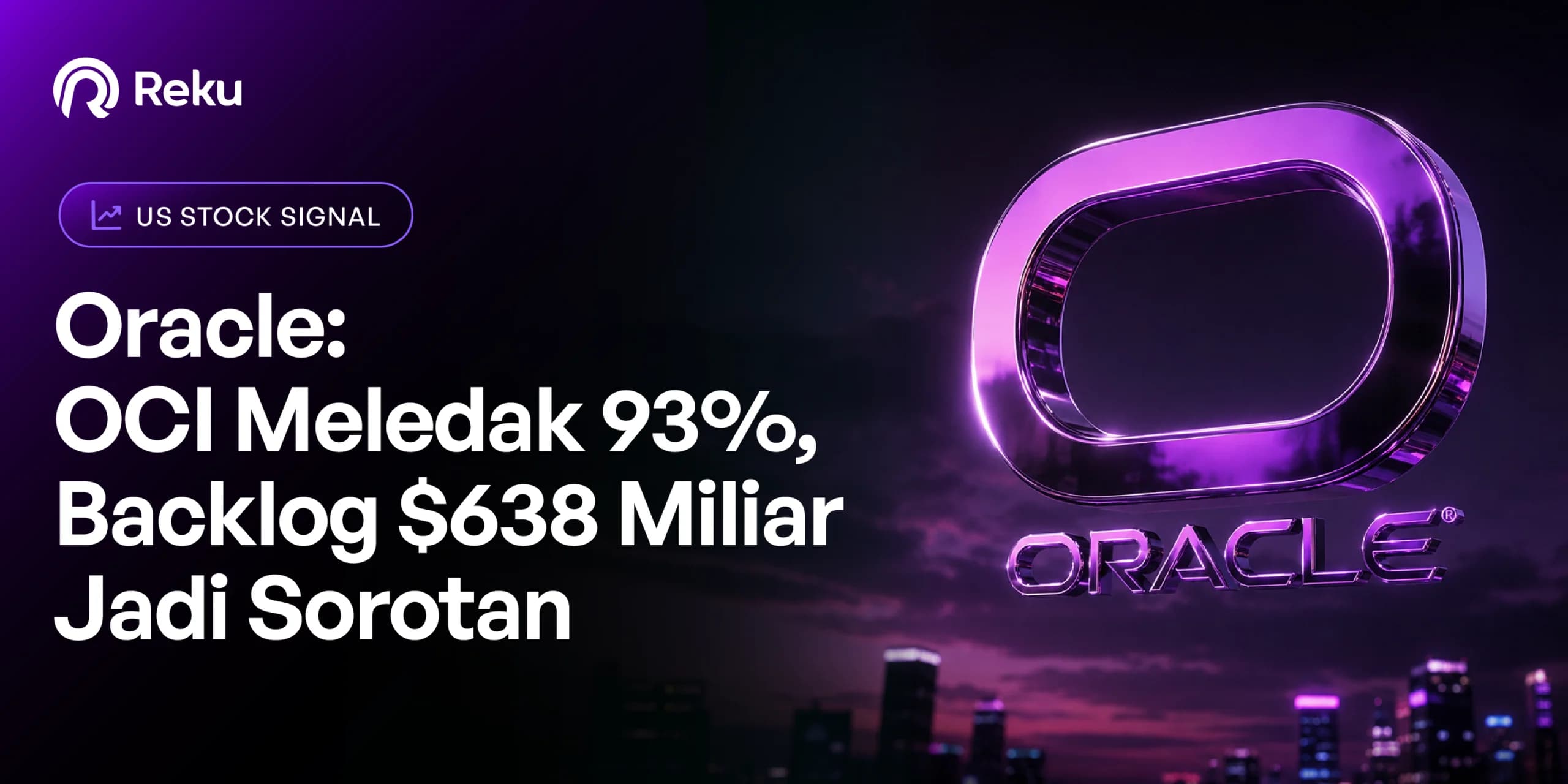 Oracle: OCI Meledak 93%, Backlog $638 Miliar Jadi Sorotan