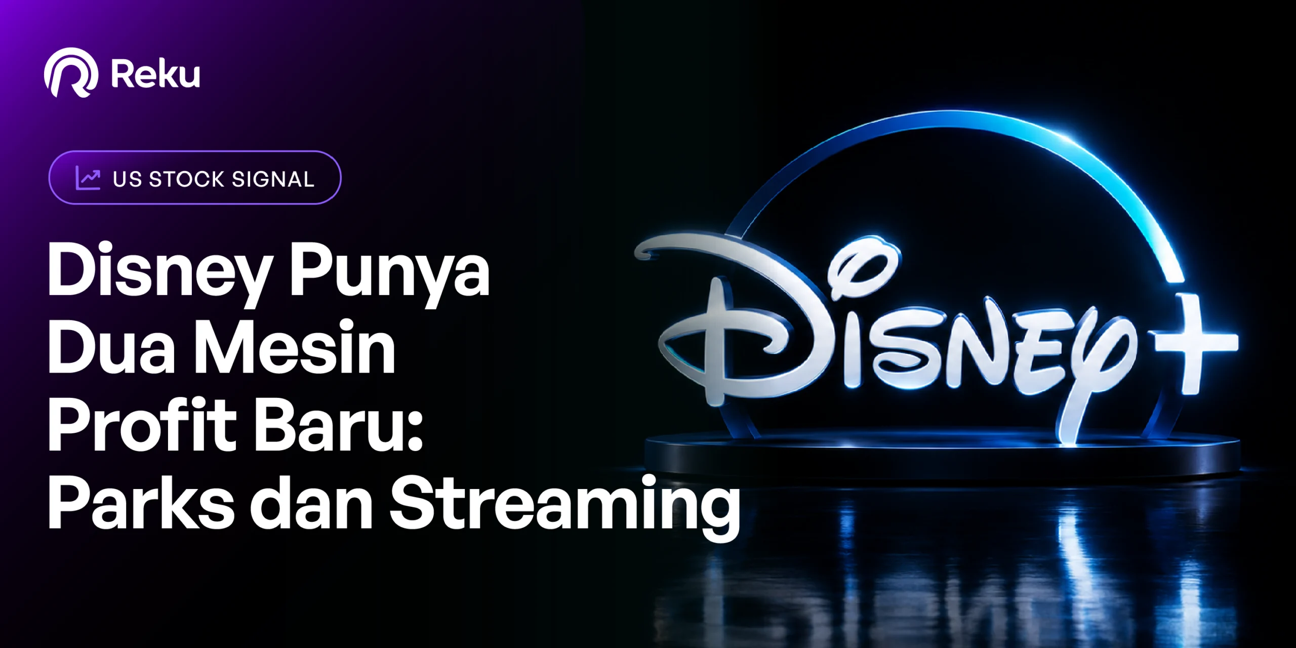 Disney Punya Dua Mesin Profit Baru: Parks dan Streaming