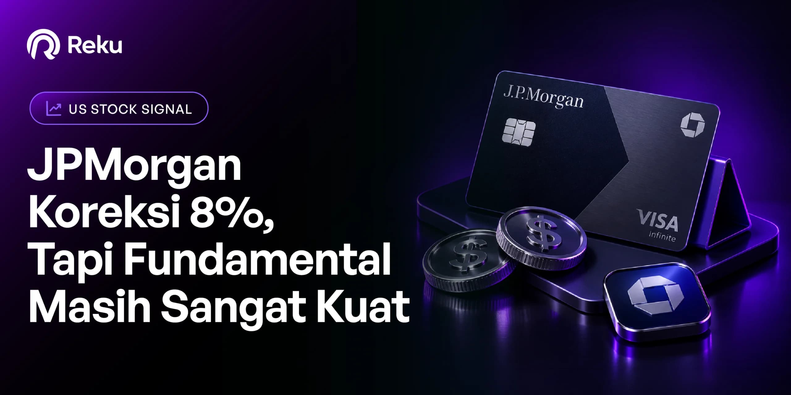 JPMorgan Koreksi 8%, Tapi Fundamental Masih Sangat Kuat