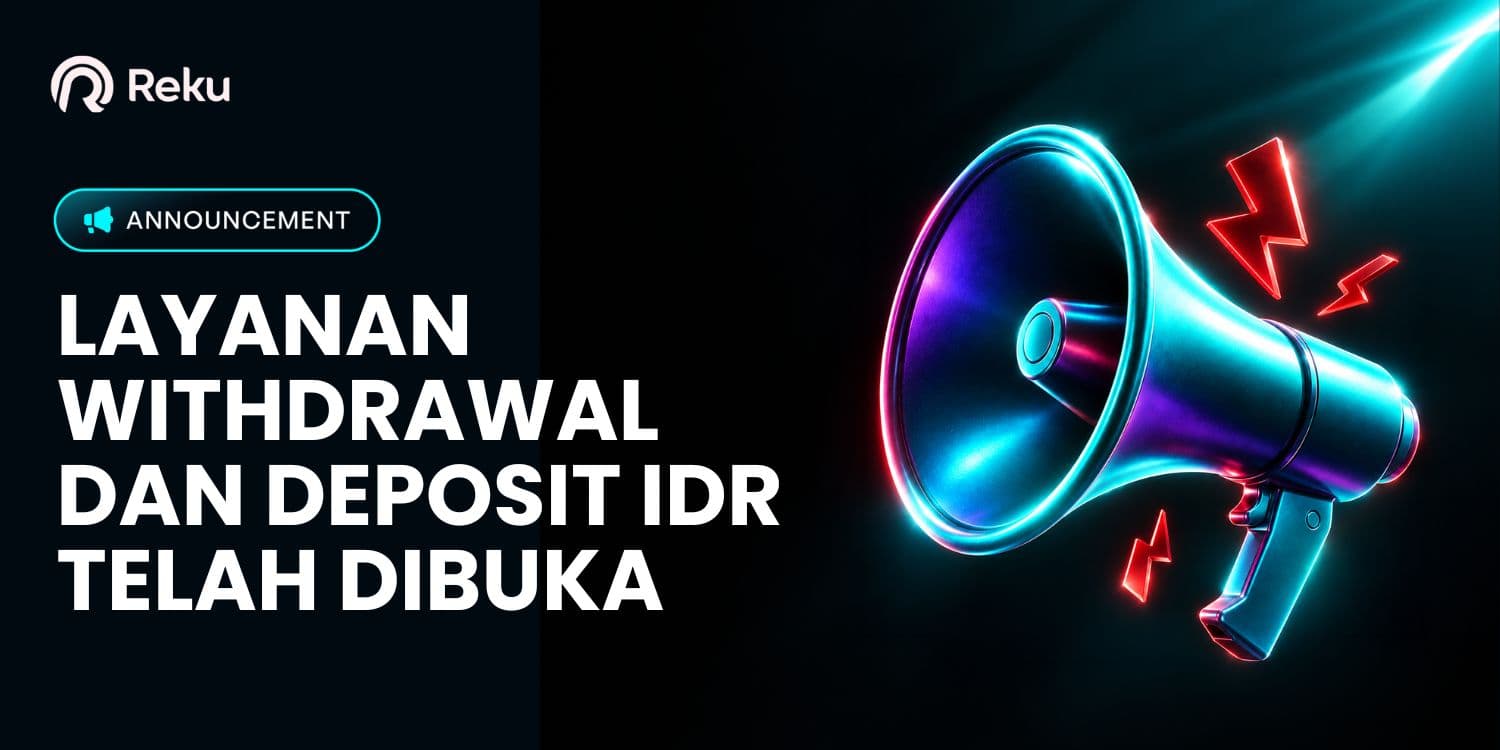 Layanan Withdrawal dan Deposit IDR Telah Dibuka