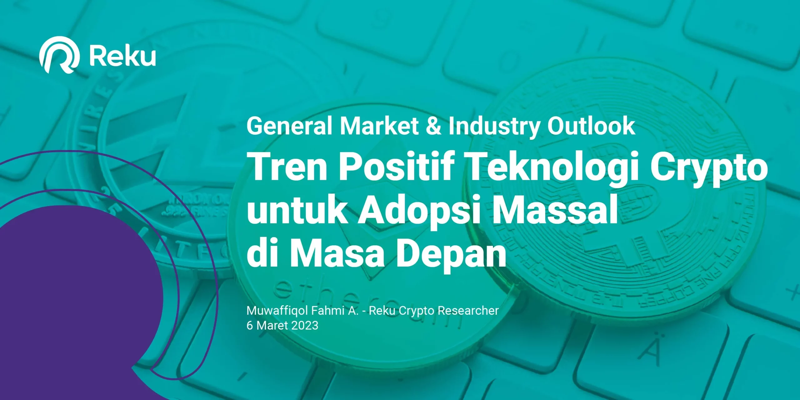 General Market & Industry Outlook: Tren Positif Teknologi Crypto untuk Adopsi Massal di Masa Depan – Lite Edition