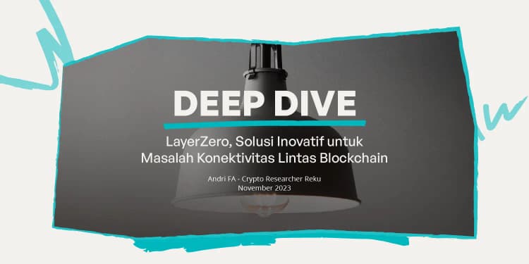 LayerZero, Solusi Inovatif untuk Masalah Konektivitas Lintas Blockchain
