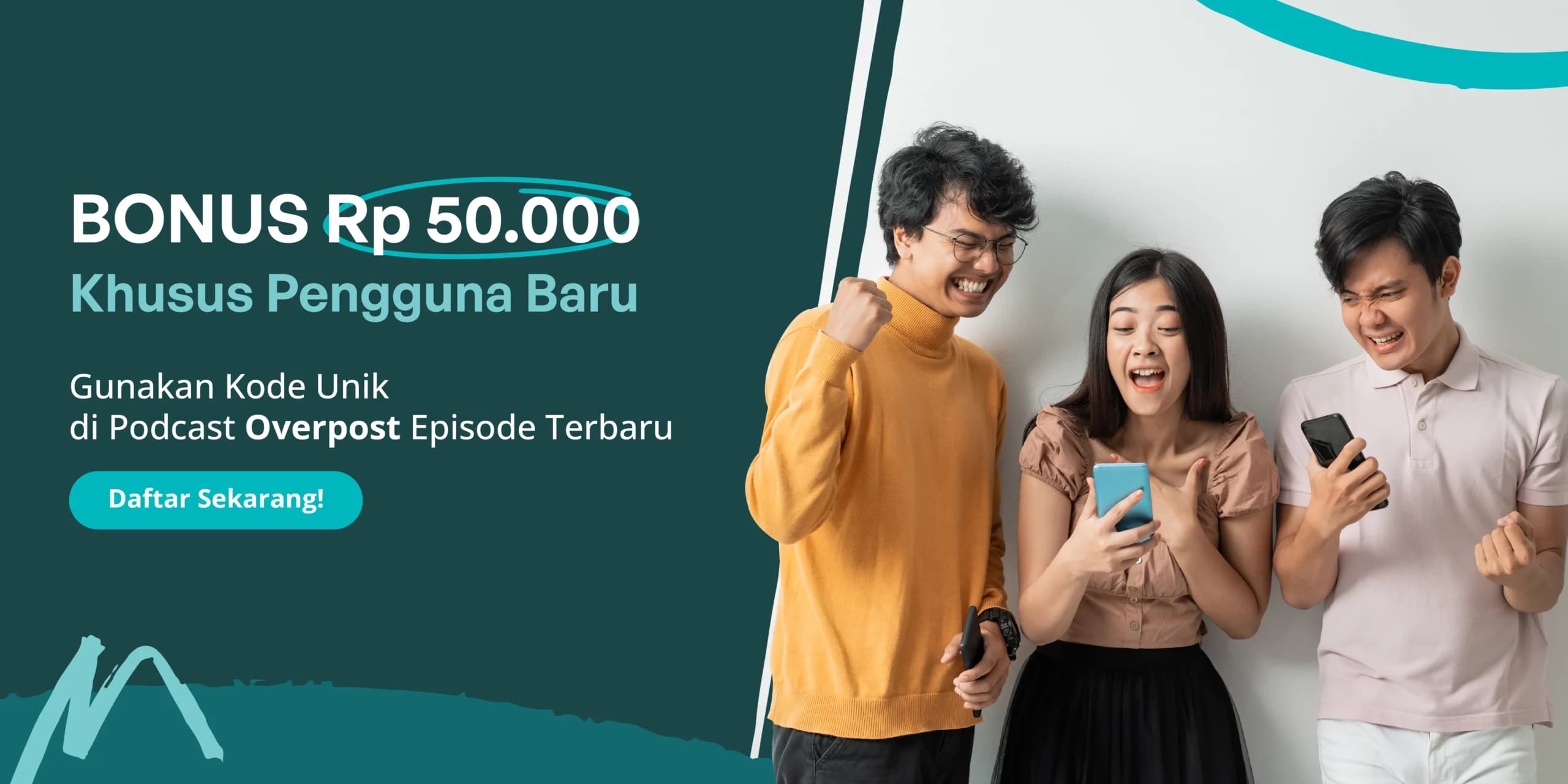 Dapat BONUS Rp 50.000 Khusus Pengguna Baru