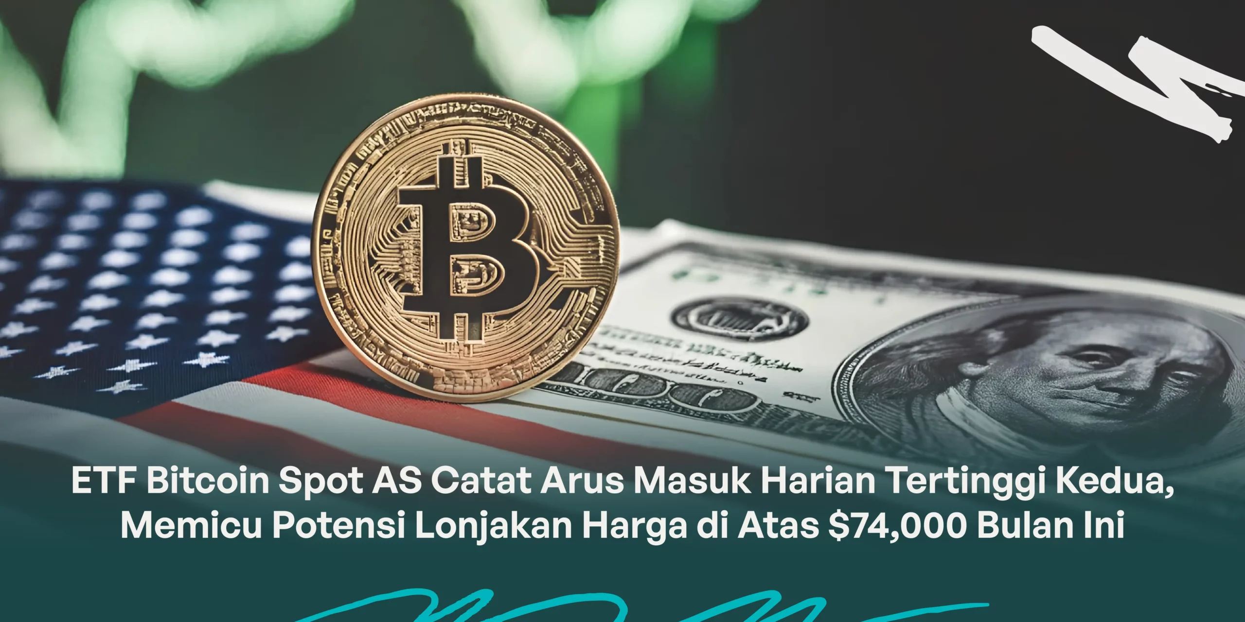 ETF Bitcoin Spot AS Catat Arus Masuk Harian Tertinggi Kedua, Memicu Potensi Lonjakan Harga di Atas $74,000 Bulan Ini